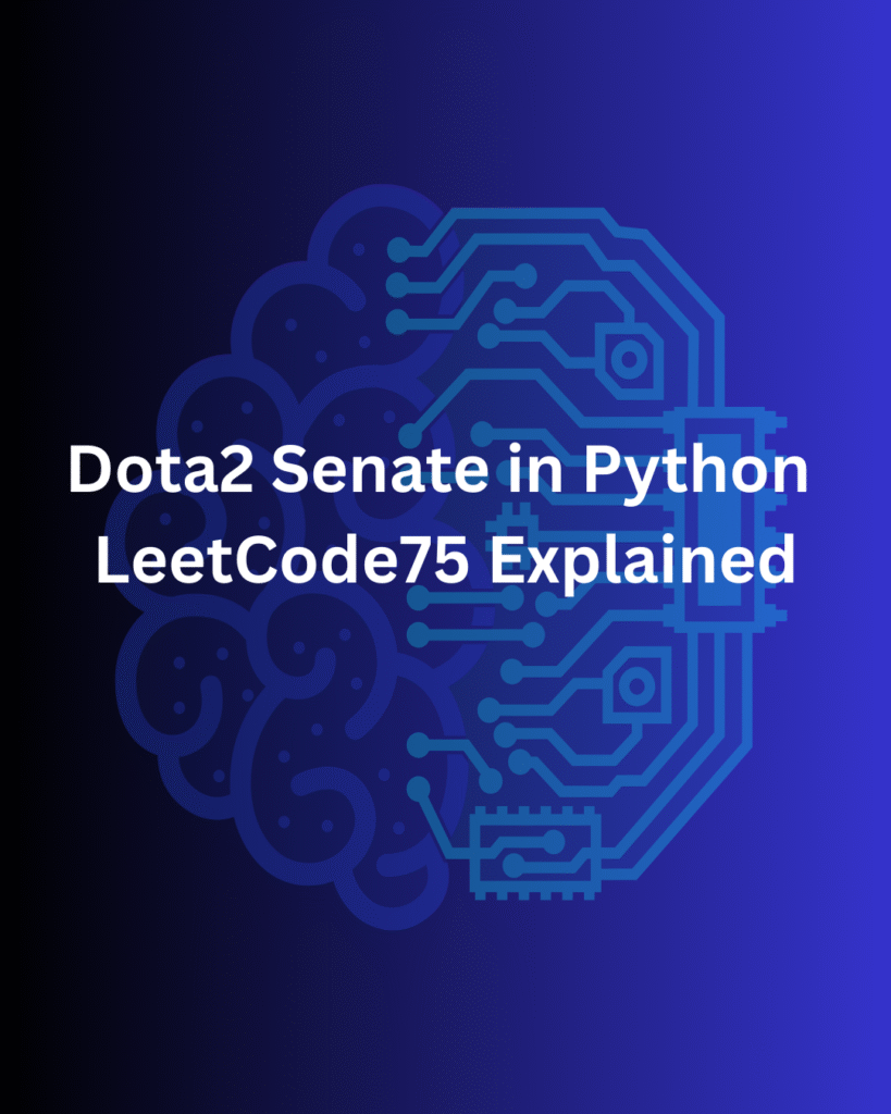 Dota2 Senate in Python – LeetCode75 Explained