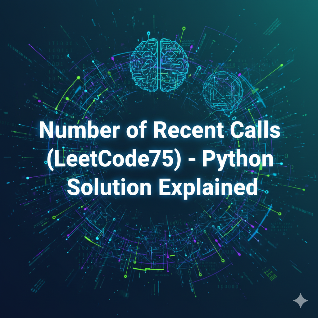 Number of Recent Calls (LeetCode75) – Python Solution Explained